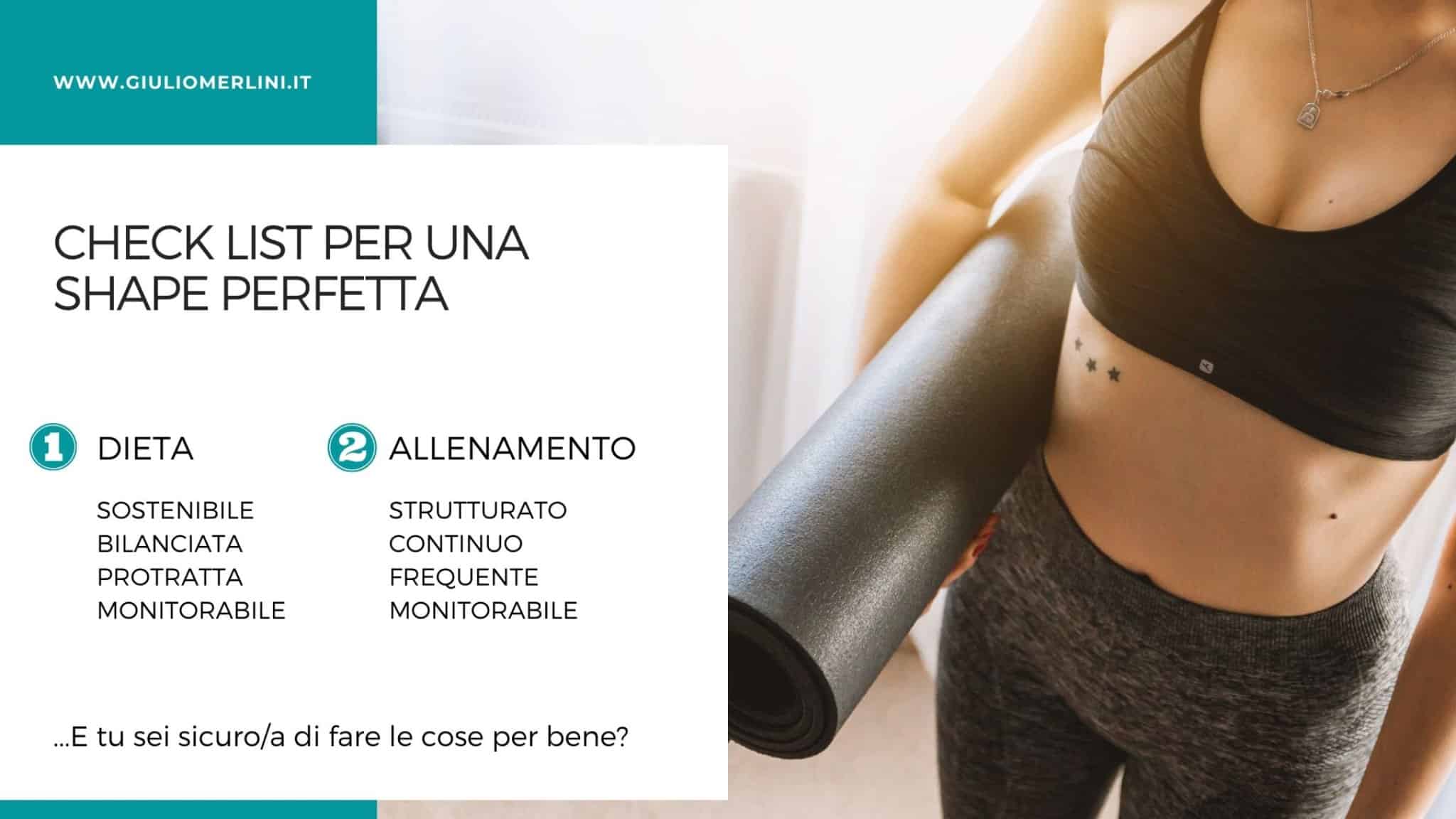 Cosa fare per una shape perfetta