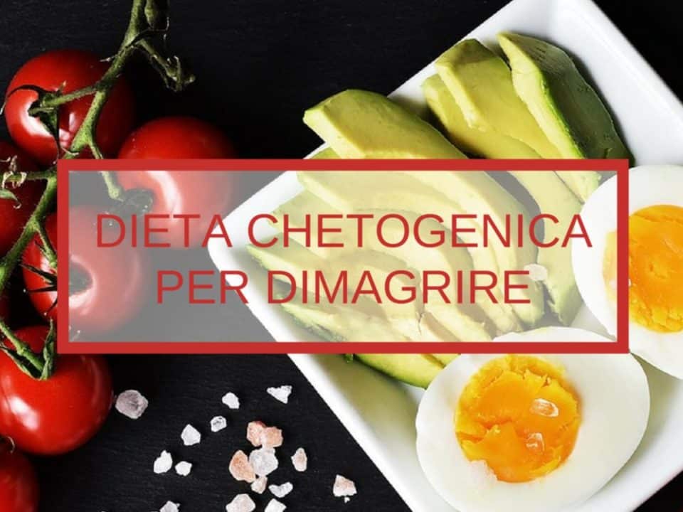 dieta chetogenica per dimagrire