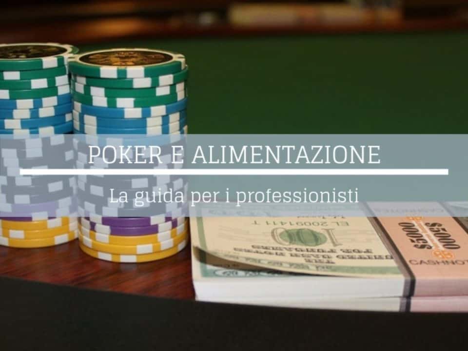 alimentazione nel giocatore di poker