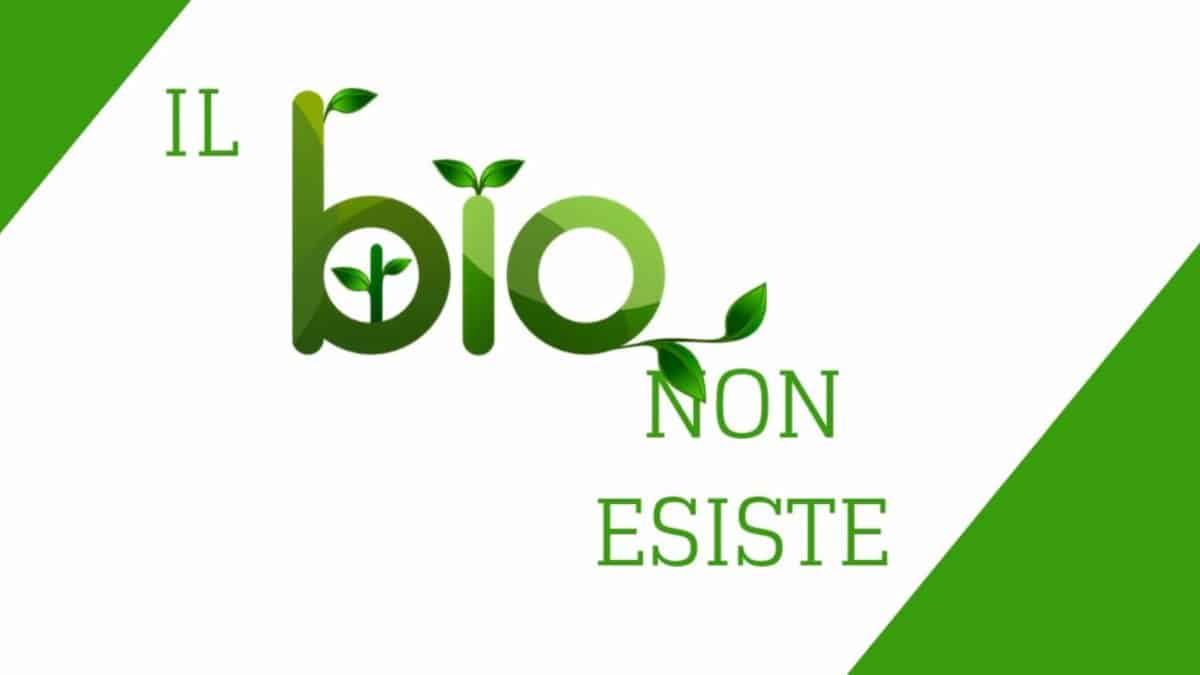 il bio non esiste