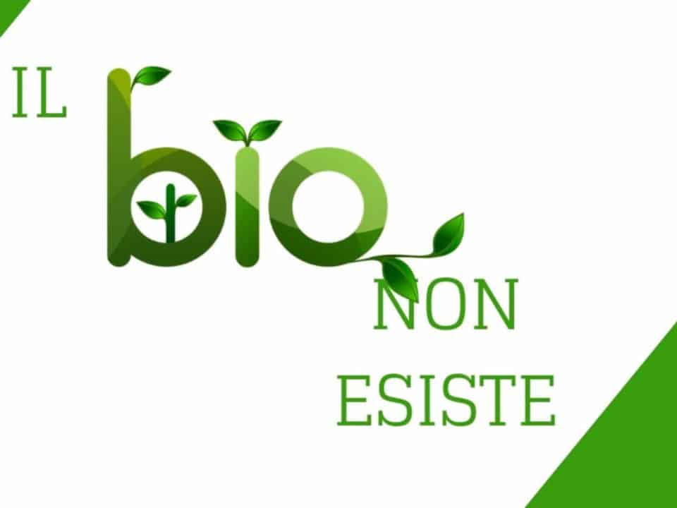 il bio non esiste
