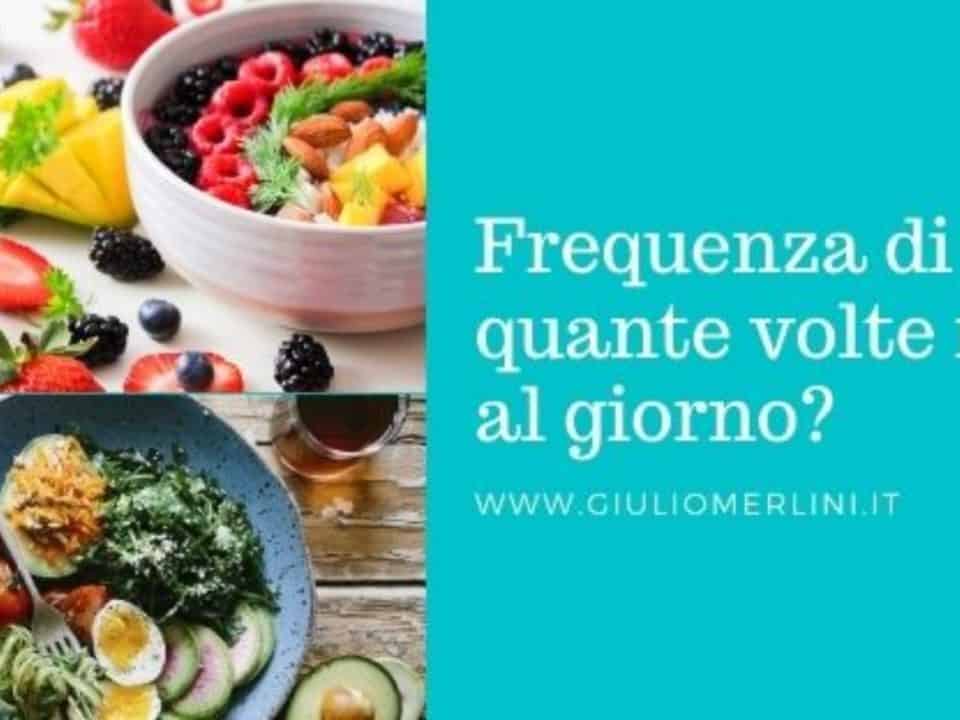 Quante volte mangiare al giorno