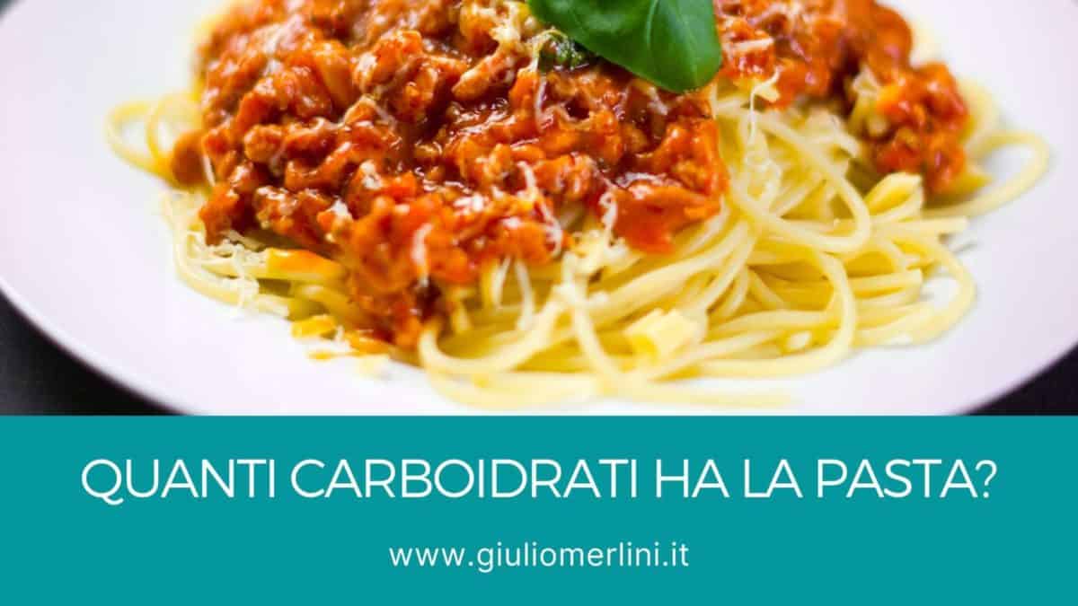 Quanti carboidrati ha la pasta