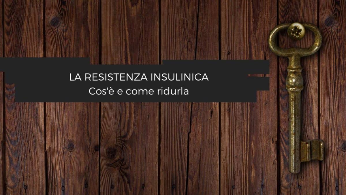 La resistenza insulinica