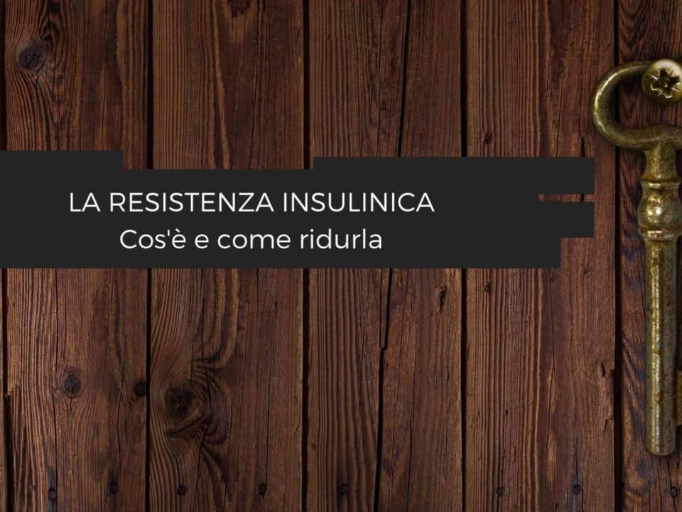 La resistenza insulinica
